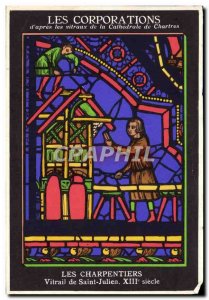 Old Postcard The Carpenters Virtail Saint Julien XIII th century Chartres The...