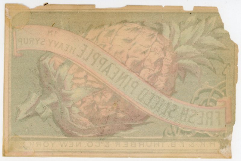 1870s-80s HK v FB Thurber & Co Sliced Pineapple Can Label #KL
