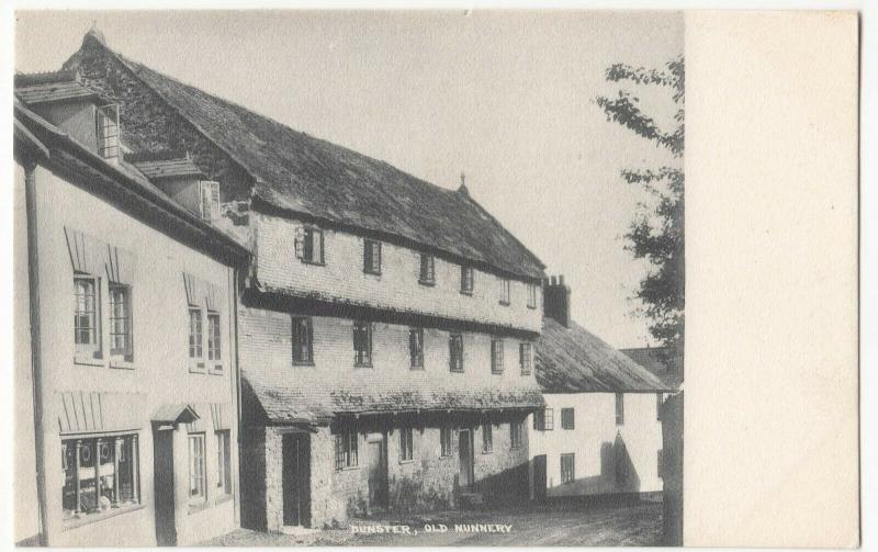 Somerset; Dunster, Old Nunnery PPC, Unposted, c 1905 - 1910 