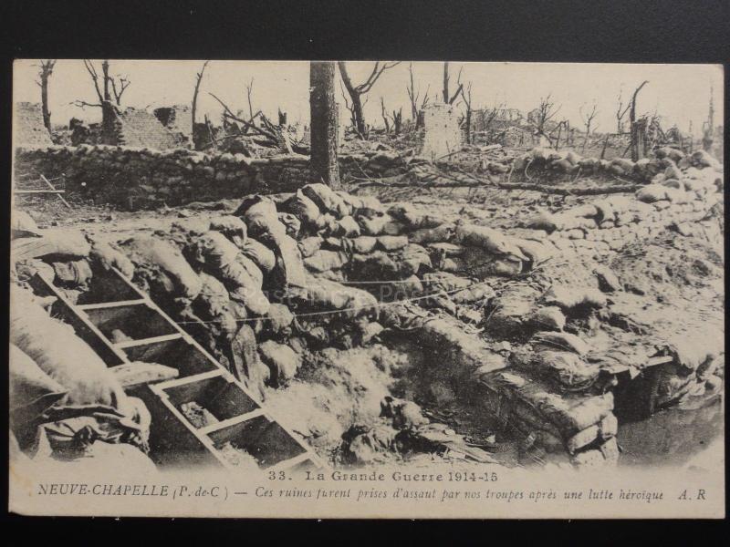 WW1 La Grande Guerre 1914-15 NEUVE CHAPELLE Ces ruines furent prises d'assaut