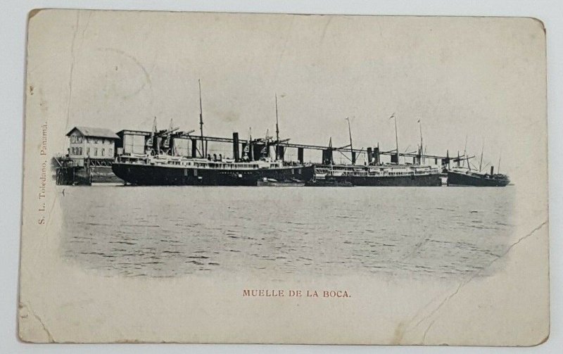 c.1903-06 Panama Steamships, Muelle de la Boca, SL Toledano Vintage Postcard L21