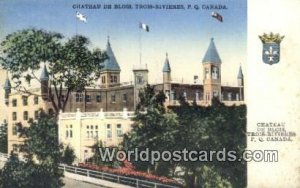 Chateau de Blois Trois-Rivieres, PQ Canada Unused 