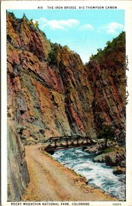 Vtg Iron Bridge Big Thompson Canyon Rocky Mountain National Park CO Postcard