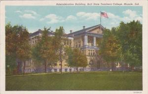 Indiana Muncie The Administration Building Ball State Teachers College Curteich