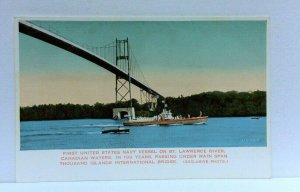 St Lawrence River Canadian Waters US Navy Ship Thousand Island Bridge Postcard 