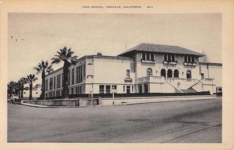 Oroville California High School Street View Antique Postcard K91330