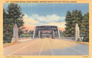 OR, Oregon  CLACKAMAS BRIDGE Super Highway OREGON CITY~PORTLAND c1940's Postcard