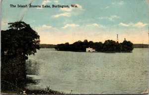 Postcard WIS Burlington The Island Browns Lake Publ. E.C. Kropp No.10203 1915 A8