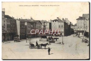 Old Postcard Chalons Sur Marne Place de la Republique