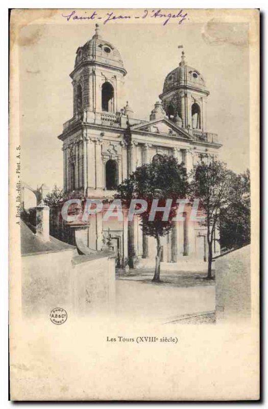 Postcard Old Tours XVIII century Saint Jean d'Angely