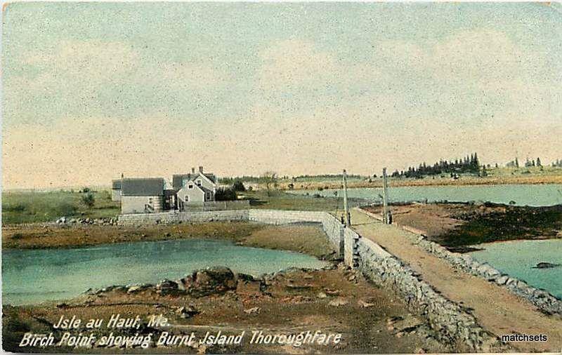 ISLE AU HAUT, MAINE Birch Point Burnt Island Thoroughfare 8624 postcard