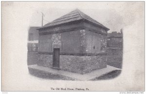 The Old Block House , PITTSBURG , Pennsylvania , 00-10s