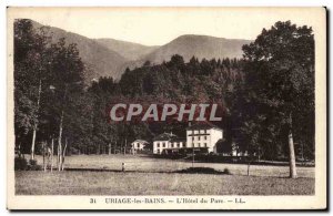 Uriage les Bains - L & # 39Hotel Park - Old Postcard