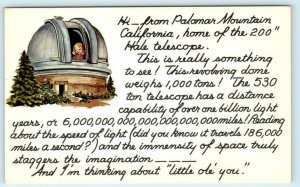 HI from PALOMAR MOUNTAIN Observatory, CA ~ Hale Telescope ca 1960s  Postcard