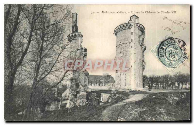 Old Postcard Mehun on Vevre Ruins of the castle of Charles VII