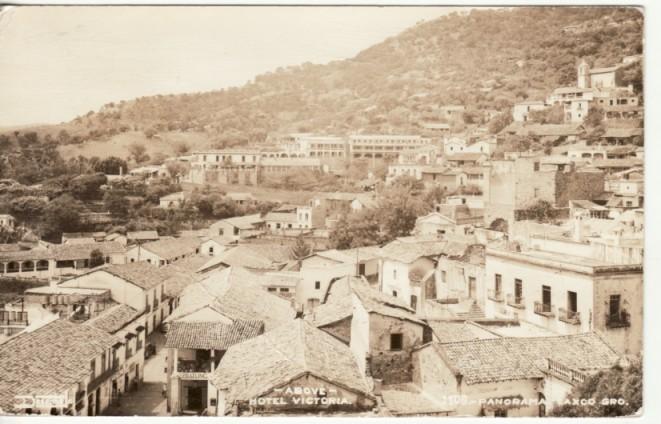 MEXICO   TAXCO, GRO above HOTEL VICTORIA  RPPC postcard