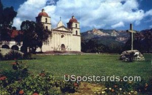 Queen of the Missions - Mission Santa Barbara, CA