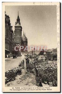 Postcard Old Paris the Conciergerie and the Marche aux Fleurs