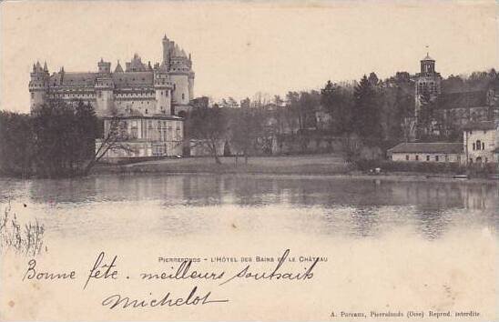 France Pierrefonds L'Hotel Des Bains et le Chateau 1904