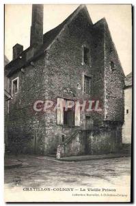 Postcard Old Prison Chatillon Coligny Old jail