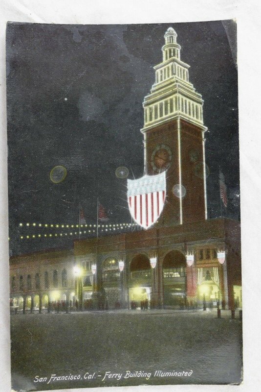 C.1910 Patriotic, Ferry Building Illuminated, San Francisco, Cal. Postcard P61 