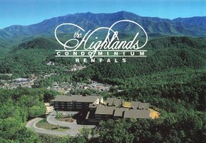 Gatlinburg, TN Tennessee HIGHLANDS CONDOMINIUMS RENTALS Advertising 4X6 Postcard