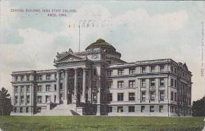 Iowa Ames Central Building Iowa State College