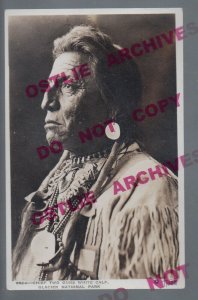 Glacier National Park RPPC 20 BLACKFEET INDIAN Chief Two Guns White Calf HILEMAN 