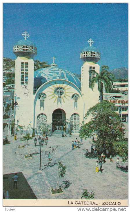 ACAPULCO, Mexico, PU-1977; La Catedral, Zocalo, Banco de Mexico