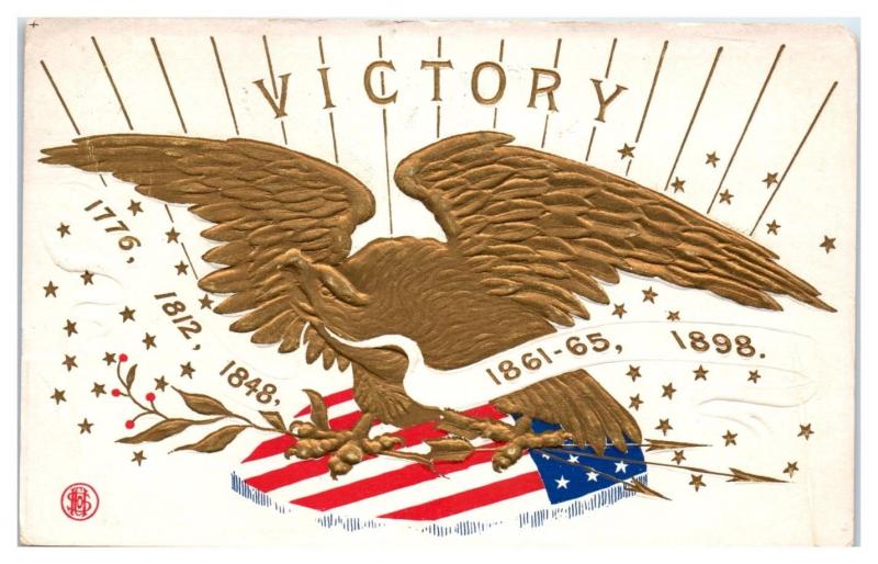 1907 US Victory Eagle and Flag 1776 1812 1848 1861-65 1898 Postcard