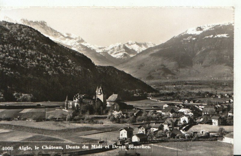  Switzerland Postcard - Aigle - Le Chateau - Dents Du Midi Et Dents - Ref TZ6457