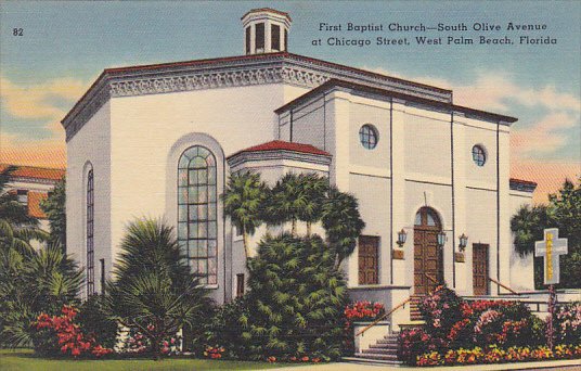 First Baptist Church South Olive Avenue and Chicago Street West Palm Beach Fl...