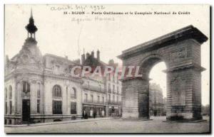 Old Postcard Dijon Porte Guillaume Bank and the National Counter Credit