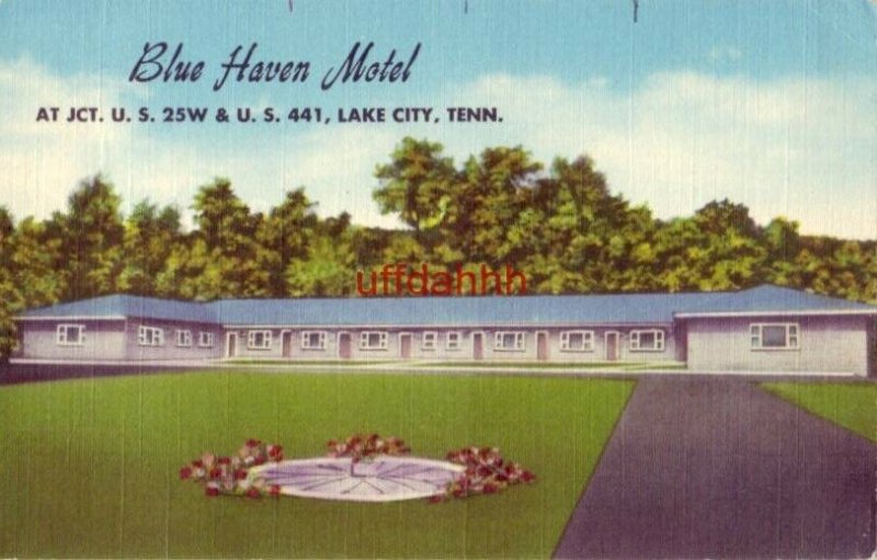 BLUE HAVEN MOTEL LAKE CITY, TN. Mr and Mrs Woody Ayers, Owners