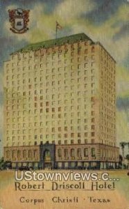 Robert Driscoll Hotel - Corpus Christi, Texas