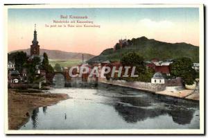 Old Postcard Bad Kreuznach Kauzenburg mit Nahebrücke