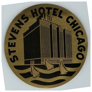 Chicago Hotel Stevens Luggage Label Vtg Illinois Hilton Deco Art Sticker Gum 