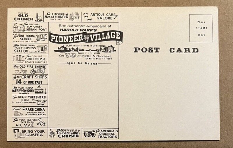 POSTCARD UNUSED - HAROLD WARP'S PIONEER VILLAGE, MINDEN, NEBRASKA - ADS ON BACK