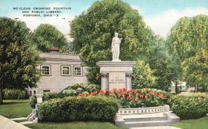 Vintage Postcard 1930's Mc Clean Drinking Fountain & Public Library Fostoria OH