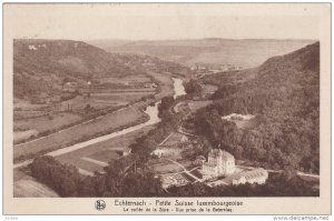 ECHTERNACH, Luxembourg, 1900-1910´s; La Vallee De La Sure, Vue Prise De La G...