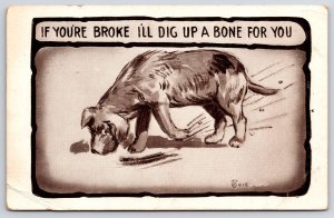 1910's Drawing Dog If You'Re Broke I'll Dig Up A Bone For You Posted Postcard