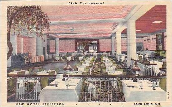 Missouri St Louis Club Continental Restaurant New Hotel Jefferson Curteich