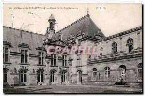Postcard Old Chauteau Chantilly yard of the Harbor