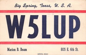 Big Spring Texas W5LUP, Marion B. Beam, QSL Two Way Radio Card Vintage PC U9439