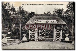 Old Postcard La Baule les Pins Loire Inf Entree du Parc des Dryades