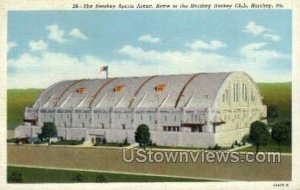 The Hershey sports arena  - Pennsylvania PA  