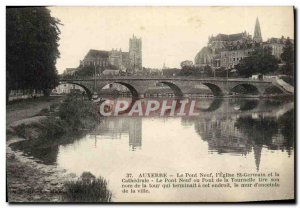 Old Postcard Auxerre Le Pont Neuf L & # 39Eglise Cathedrale St Germain Le Pon...