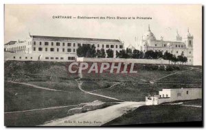 Old Postcard Tunisia Carthage Establishment of Peres Blancs and Primatiale