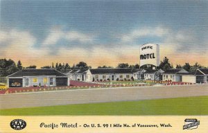 PACIFIC MOTEL Vancouver, Washington US 99 Roadside Vintage WA Postcard ca 1940s