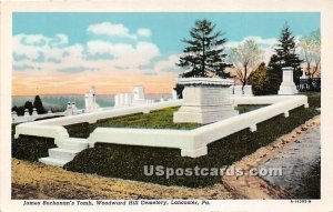 James Buchanan's Tomb, Woodward Hill Cemetery - Lancaster, Pennsylvania PA  